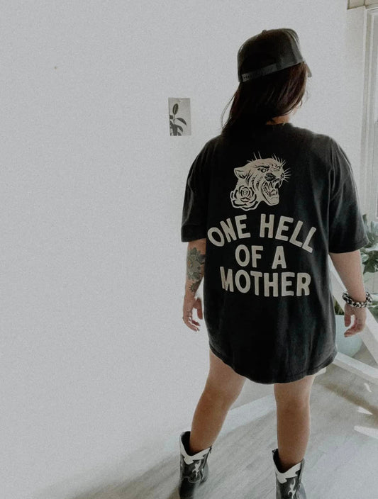 One Hell Of A Mother graphic tee